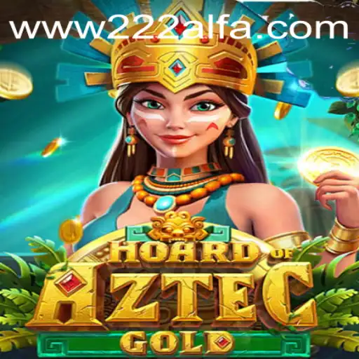 HoardofAztecgold: Uma Jornada Épica com 222ALFA